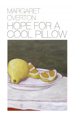 Hope for a Cool Pillow - Margaret Overton 
