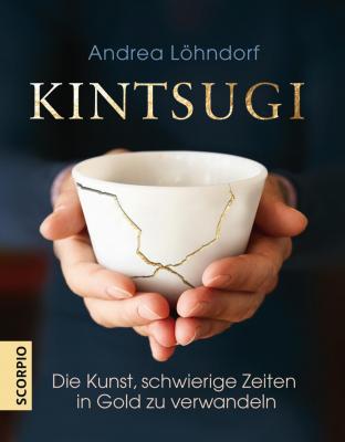 Kintsugi - Andrea Löhndorf 