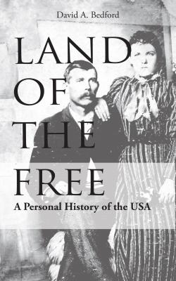 Land of the Free - David A. Bedford 