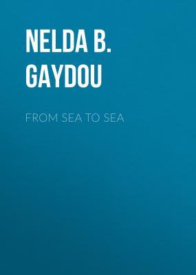From Sea to Sea - Nelda B. Gaydou 