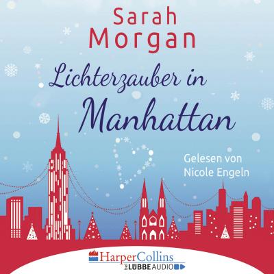 Lichterzauber in Manhattan (Gekürzt) - Sarah Morgan 