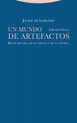 Un mundo de artefactos - Javier de Lorenzo Estructuras y Procesos. Filosofía