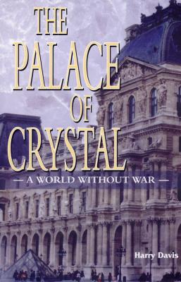 The Palace of Crystal - Harry Davis 