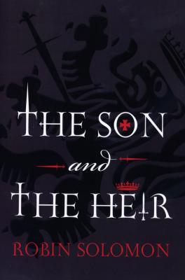 The Son and The Heir - Robin Solomon 