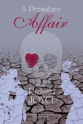 A Premature Affair - Richard  Joyce 