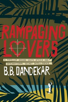Rampaging Lovers - B.B. Dandekar 