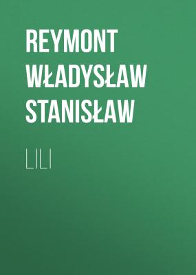 Lili - Reymont Władysław Stanisław 