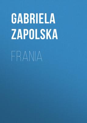 Frania - Gabriela Zapolska 