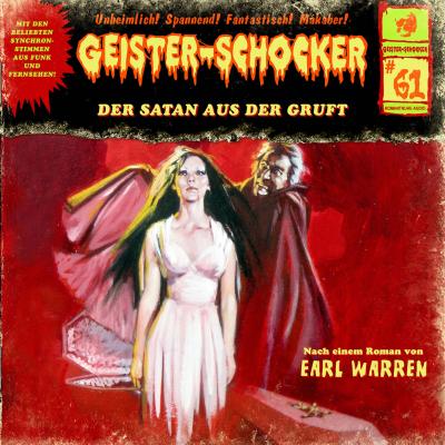 Geister-Schocker, Folge 61: Der Satan aus der Gruft - Earl Warren 