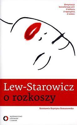 O rozkoszy - Zbigniew Lew-Starowicz 