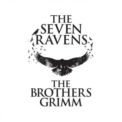The Seven Ravens (Unabridged) - the Brothers Grimm 