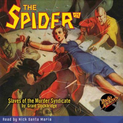 Slaves of the Murder Syndicate - The Spider 29 (Unabridged) - Grant Stockbridge 