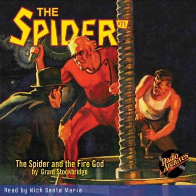 The Spider and the Fire God - The Spider 71 (Unabridged) - Grant Stockbridge 