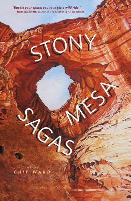 Stony Mesa Sagas - Chip Ward 