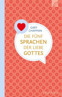 Die fünf Sprachen der Liebe Gottes - Gary Chapman 