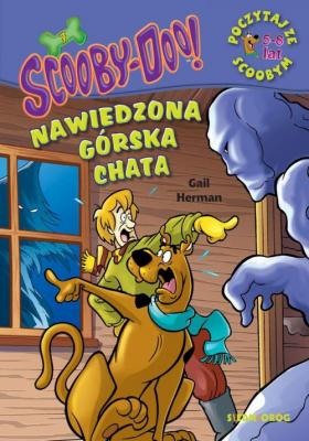 ScoobyDoo! Nawiedzona górska chata Poczytaj ze Scoobym - Gail  Herman POCZYTAJ ZE SCOOBYM