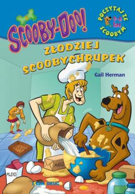 ScoobyDoo! Złodziej scoobychrupek Poczytaj ze Scoobym - Gail  Herman POCZYTAJ ZE SCOOBYM