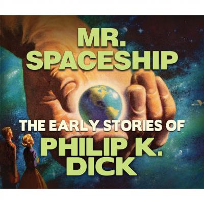 Mr. Spaceship (Unabridged) - Philip K. Dick 