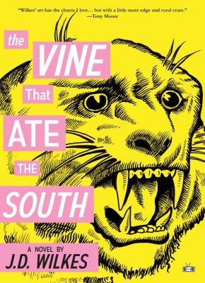 The Vine That Ate the South - J.D. Wilkes 