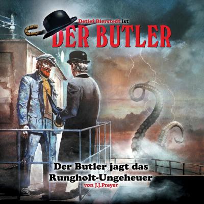Der Butler, Der Butler jagt das Runghold-Ungeheuer - J. J. Preyer 