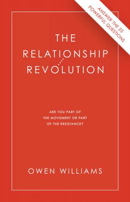 The Relationship Revolution - Owen Williams 