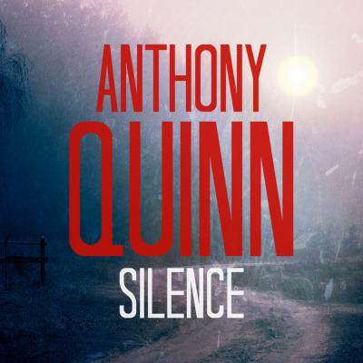 Silence - An Inspector Celcius Daly Mystery 3 (Unabridged) - Anthony  Quinn 