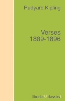 Verses 1889-1896 - Rudyard Kipling 