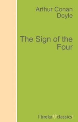 The Sign of the Four - Arthur Conan Doyle 