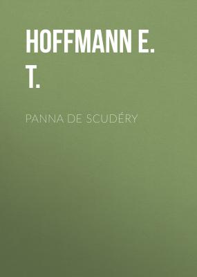 Panna de Scudéry - Hoffmann E. T. 