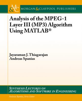 Analysis of the MPEG-1 Layer III (MP3) Algorithm using MATLAB - Andreas Spanias Synthesis Lectures on Algorithms & Software in Engineering