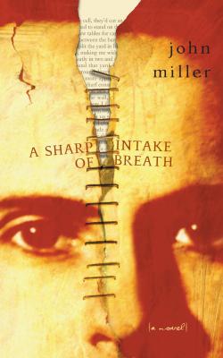 A Sharp Intake of Breath - Джон Миллер 