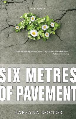 Six Metres of Pavement - Farzana Doctor 