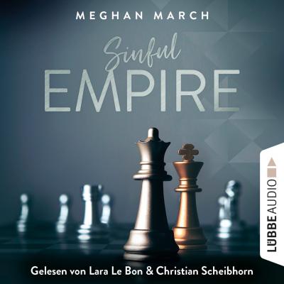 Sinful Empire - Sinful-Empire-Trilogie, Teil 3 (Ungekürzt) - Meghan March 