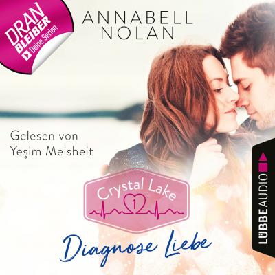 Crystal Lake, Folge 1: Diagnose Liebe - Annabell Nolan 