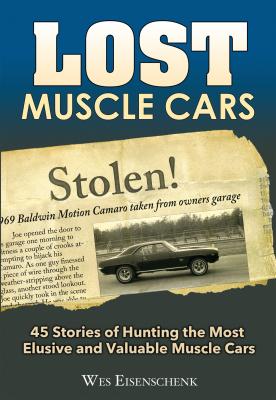 Lost Muscle Cars - Wes Eisenschenk 