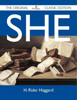 She - The Original Classic Edition - Haggard H 