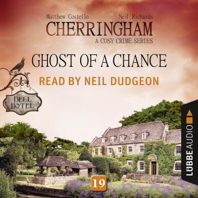 Ghost of a Chance - Cherringham - A Cosy Crime Series: Mystery Shorts 19 (Unabridged) - Matthew  Costello 