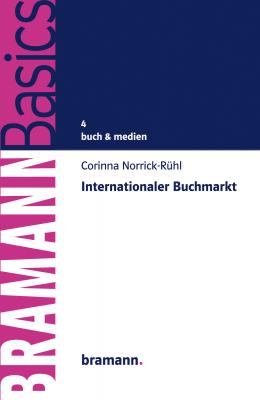 Internationaler Buchmarkt - Corinna Norrick-Rühl BRAMANNBasics