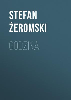 Godzina - Stefan Żeromski 