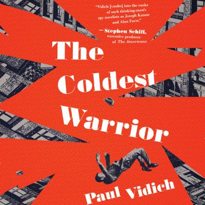 The Coldest Warrior (Unabridged) - Paul Vidich 