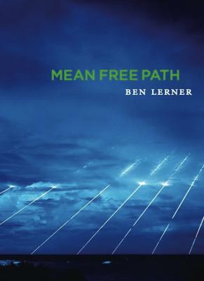 Mean Free Path - Ben  Lerner 