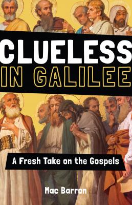 Clueless in Galilee - Mac Barron 