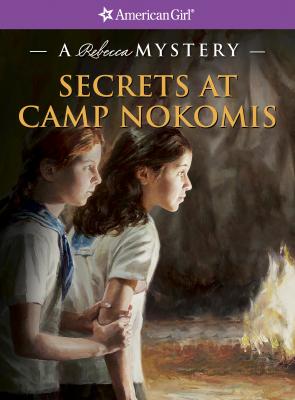 Secrets at Camp Nokomis - Jacqueline Dembar Greene American Girl