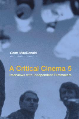 A Critical Cinema 5 - Scott MacDonald 