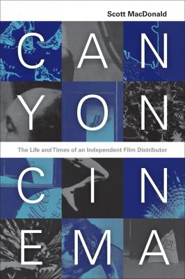 Canyon Cinema - Scott MacDonald 