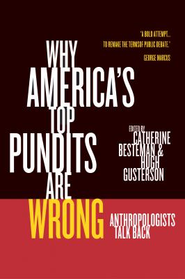 Why America's Top Pundits Are Wrong - Отсутствует California Series in Public Anthropology