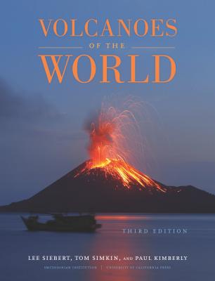 Volcanoes of the World - Lee Siebert 