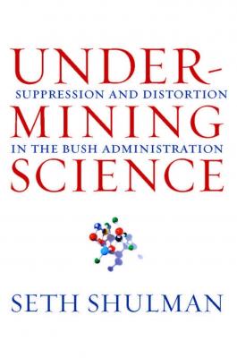 Undermining Science - Seth  Shulman 