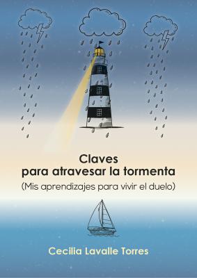 Claves para atravesar la tormenta - Cecilia Lavalle Torres 