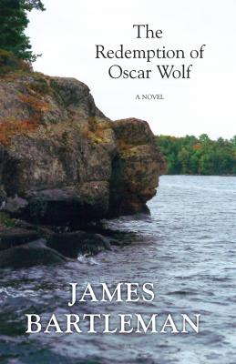 The Redemption of Oscar Wolf - James Bartleman 